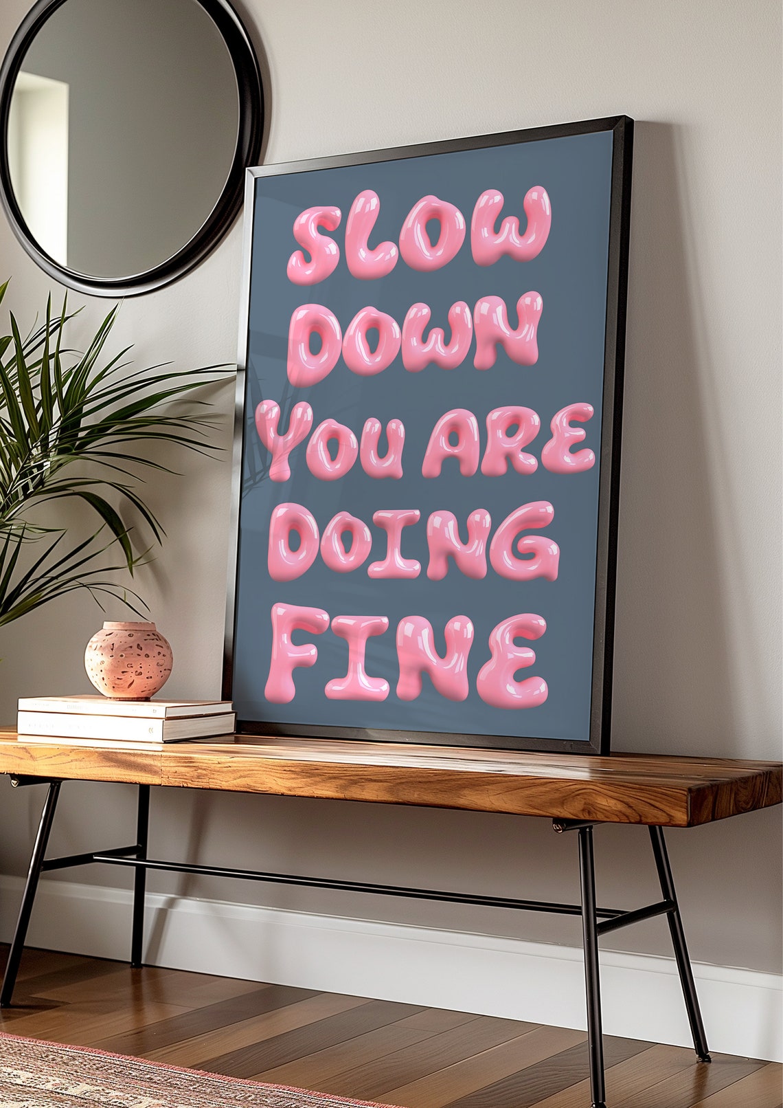 Slow Down You Are Doing Fine Pink Glossy 3D Bubble Letters Poster - Image 3