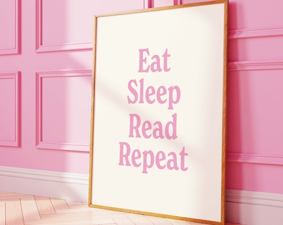 Eat Sleep Read Repeat Print Art Cute Library Decor Trendy Reading Poster Book Lover Wall Art Pink Wall Art