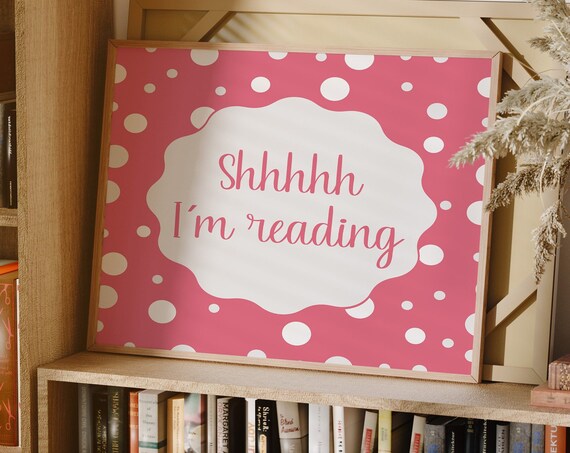 Shhhh Im Reading Pink Script Coral Polka Dot Reading Nook Poster