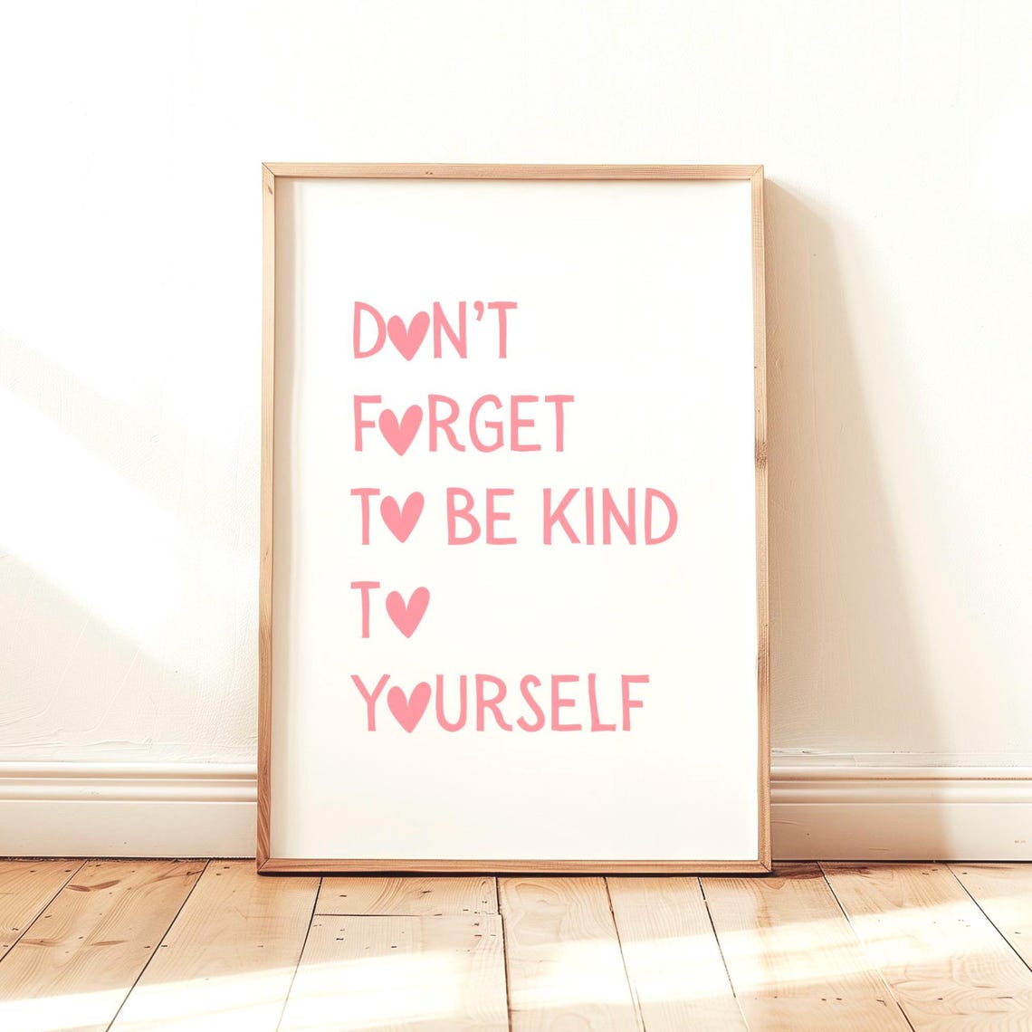 Don't Forget To Be Kind To Yourself Pink Heart Quote Wall Poster