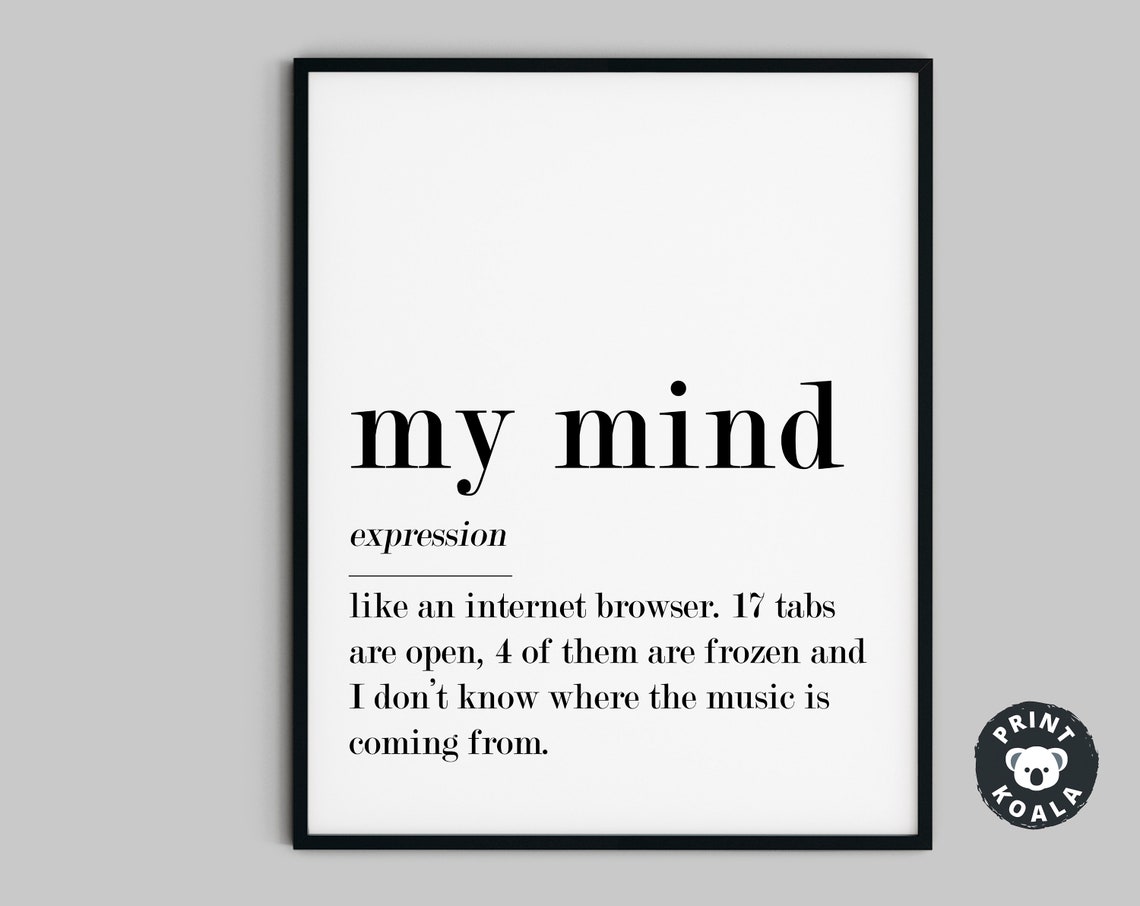 My Mind Funny Definition Print Internet Browser Humor Wall Decor Art