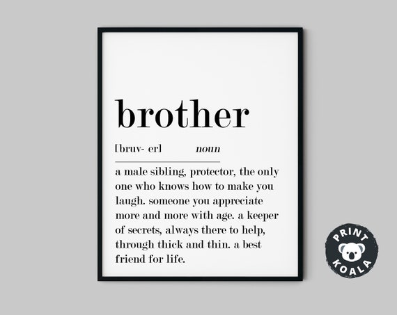 Brother Definition Print Brother Gift Gifts For Brother Big Brother Little Brother Wall Art Home Decor Brother Print Brother