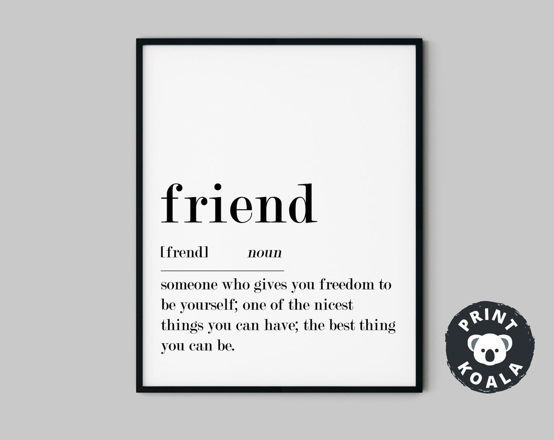 Friend Definition Print Gift For Friend Best Friend Gifts Funny Definition Wall Art Definition Sign Friend Birthday Gifts Friend Poster