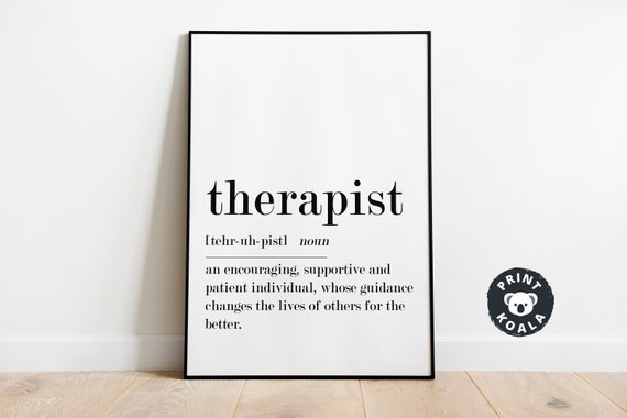 Therapist Definition Print Therapist Gift Wall Art Gift For Therapist Therapist Noun Modern Decor Poster