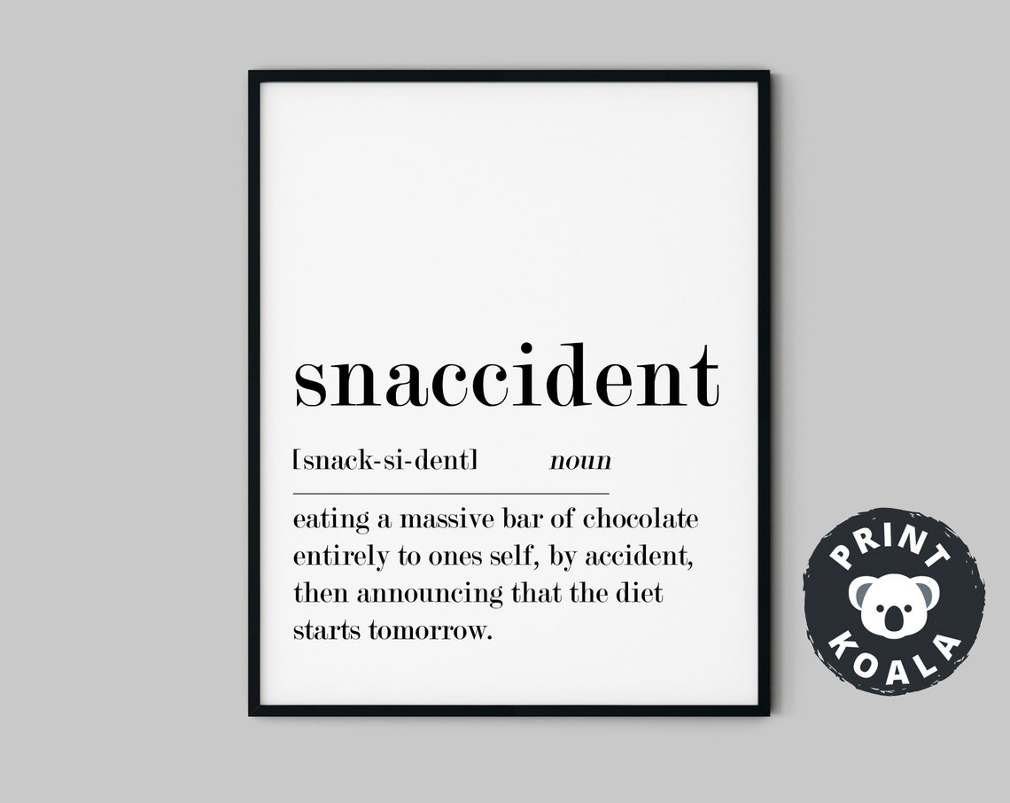Snaccident Funny Definition Kitchen Humor Chocolate Joke Wall Poster