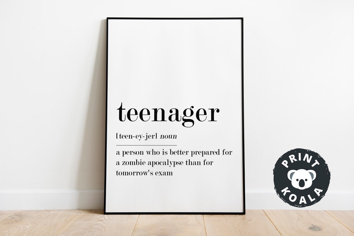 Teenager Definition Teenager Print Funny Teen Gift Teenager Wall Art Teen Room Decor Teen Gift Teenager Poster Typography Poster Art - Image 4