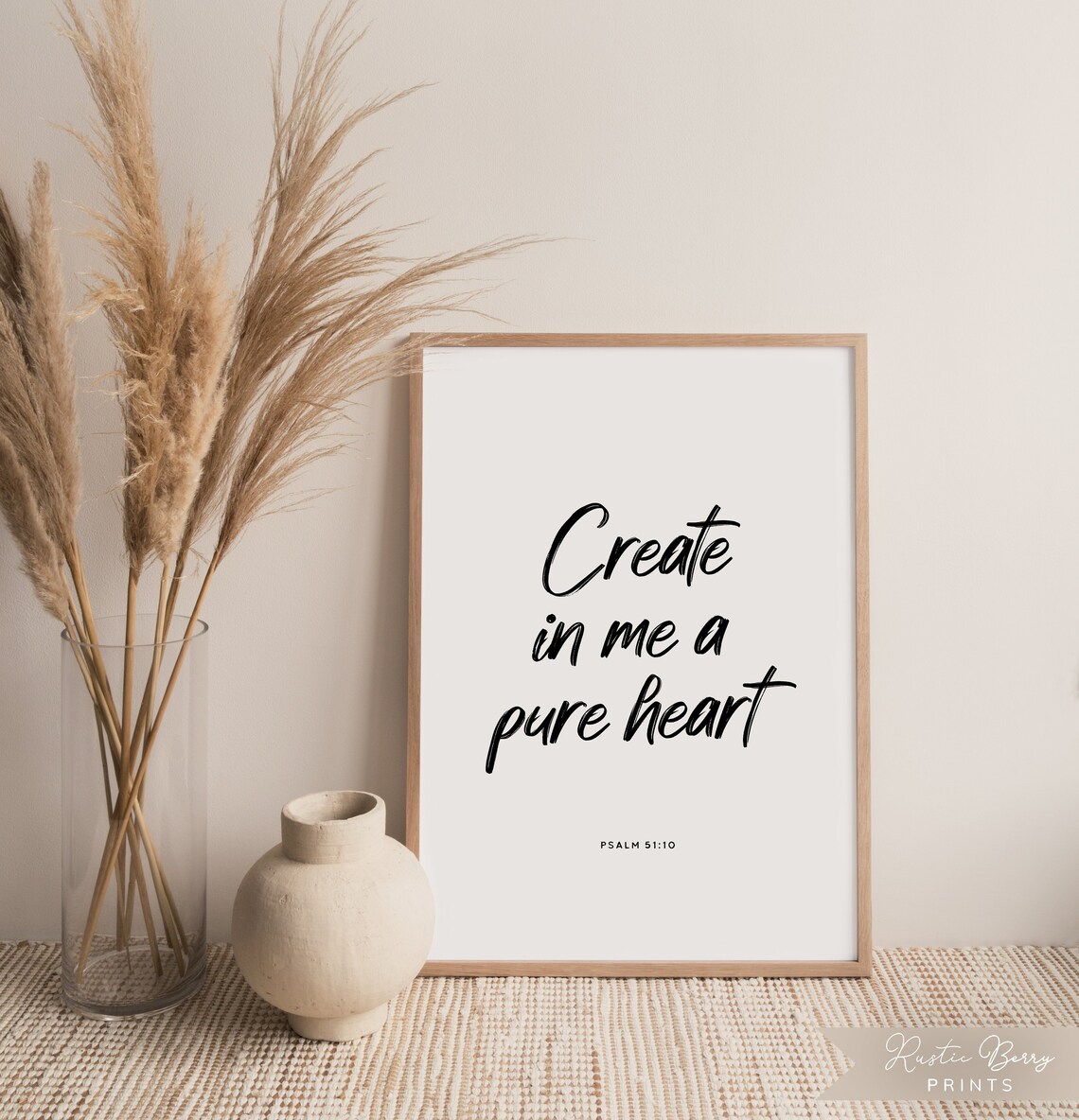 Create in Me a Pure Heart Psalm 51:10 Bold Script Prayer Scripture Wall Poster