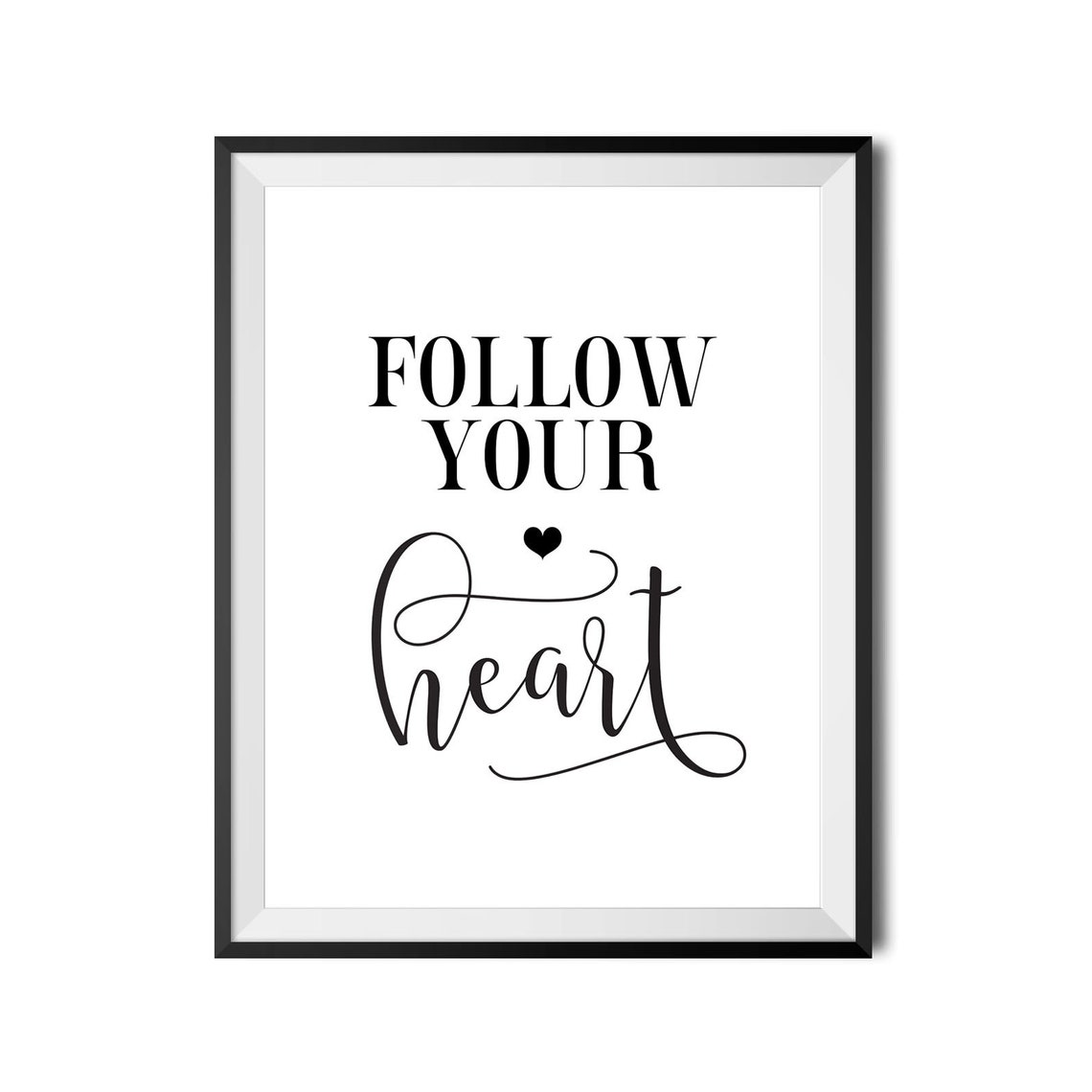 Follow Your Heart Inspirational Quote Poster Script With Heart Accent - Image 3