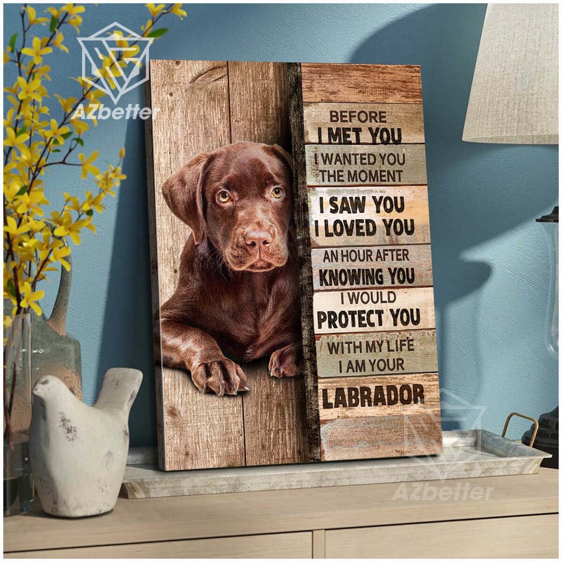 Chocolate Labrador Puppy Before I Met You Love Pledge Rustic Poster - Image 4