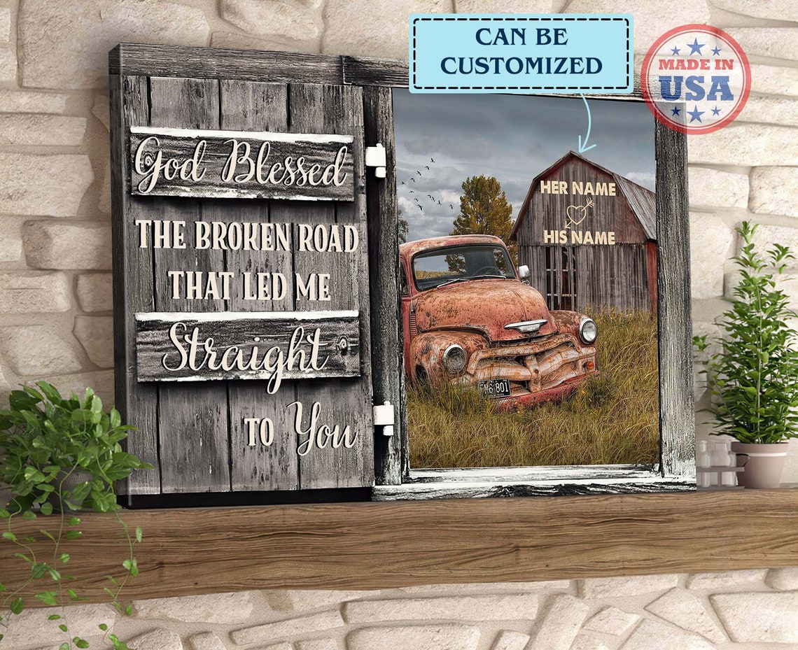 Custom Couple Rusty Truck and Barn God Blessed Broken Road Poster