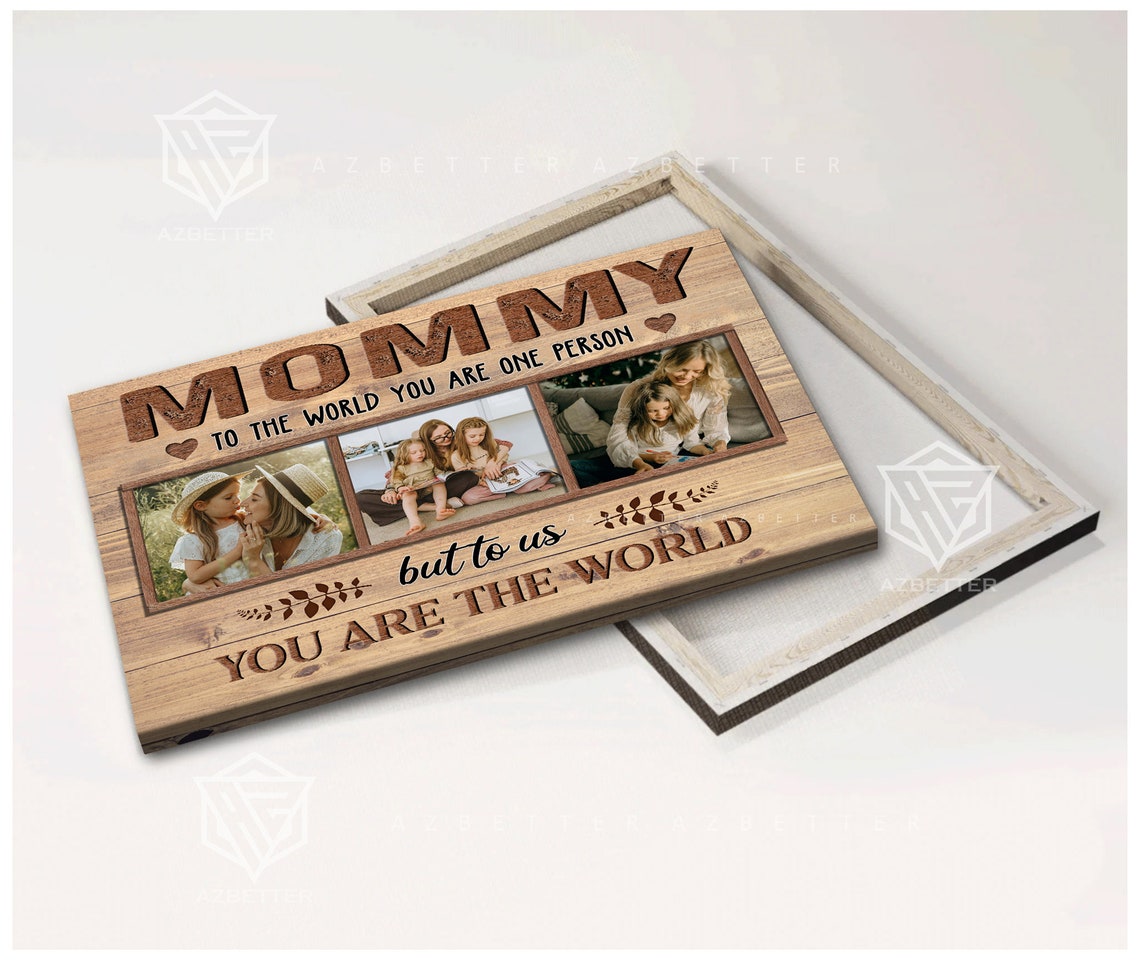 Custom Christmas Gift For Mom To The World You Are One Person But To Us You Are The World Mom Photo Collage Wall Art Daughter To Mother - Image 5