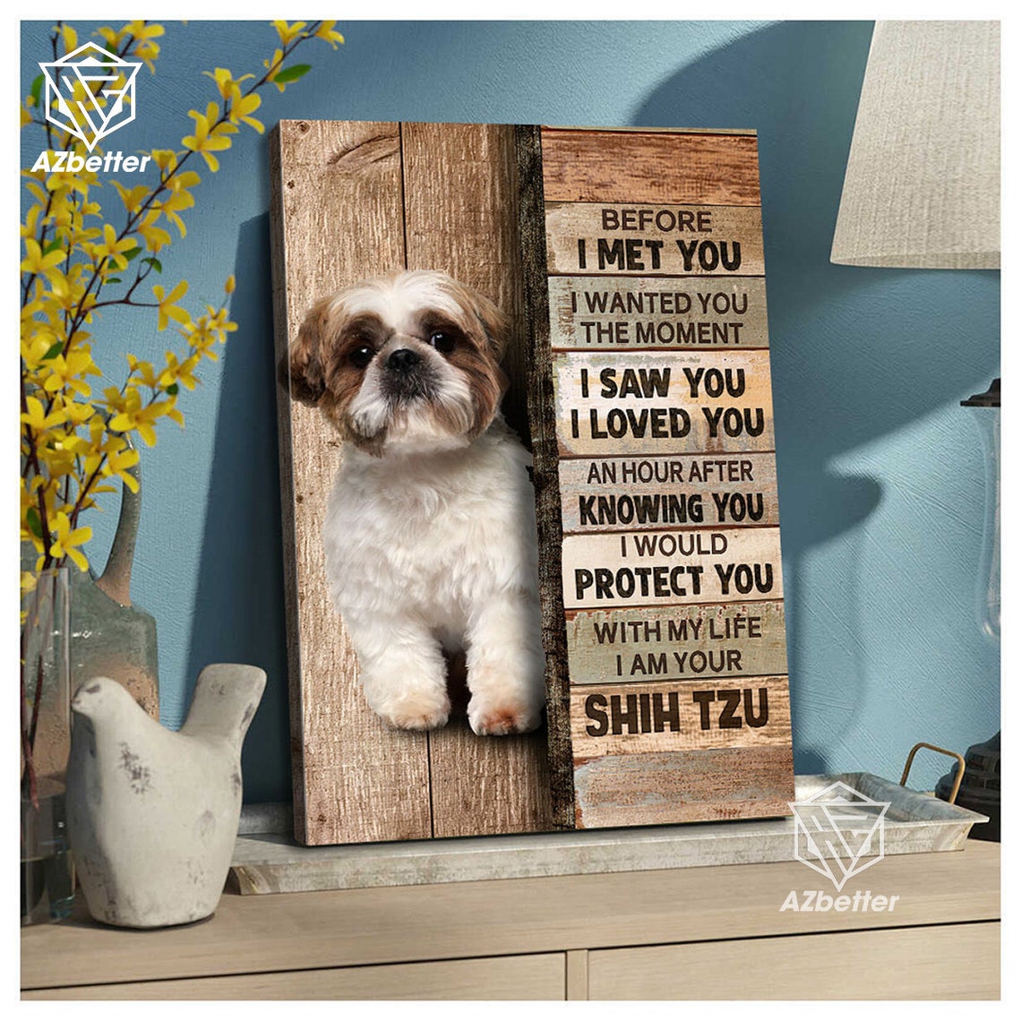 Shih Tzu Puppy Before I Met You Devotion Pledge Rustic Plank Poster - Image 5