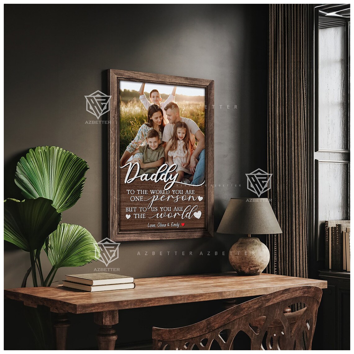 Daddy To Us You Are The World Family Photo Love Quote Framed Poster - Image 5