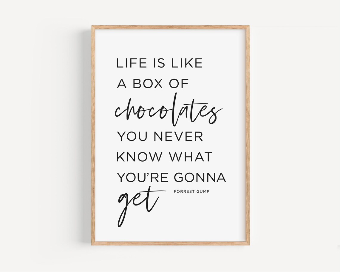 Life Is Like A Box Of Chocolates Forrest Gump Quote Typography Poster