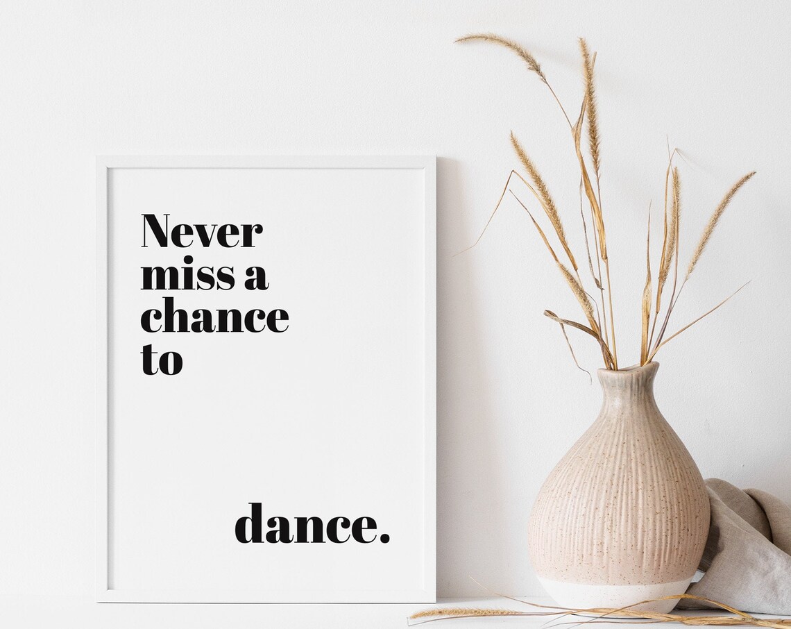 Never Miss A Chance To Dance Poster, Dance Studio Art - Image 2