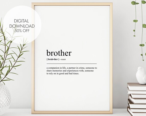 Brother Definition Print Brother Gift Family Prints Dictionary Poster Funny Wall Art Gift For Brother Instant