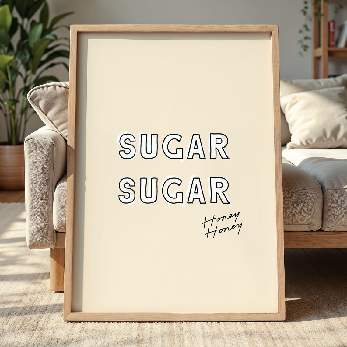 Sugar Honey Bold Typography Neutral Cream Trendy Quote Poster