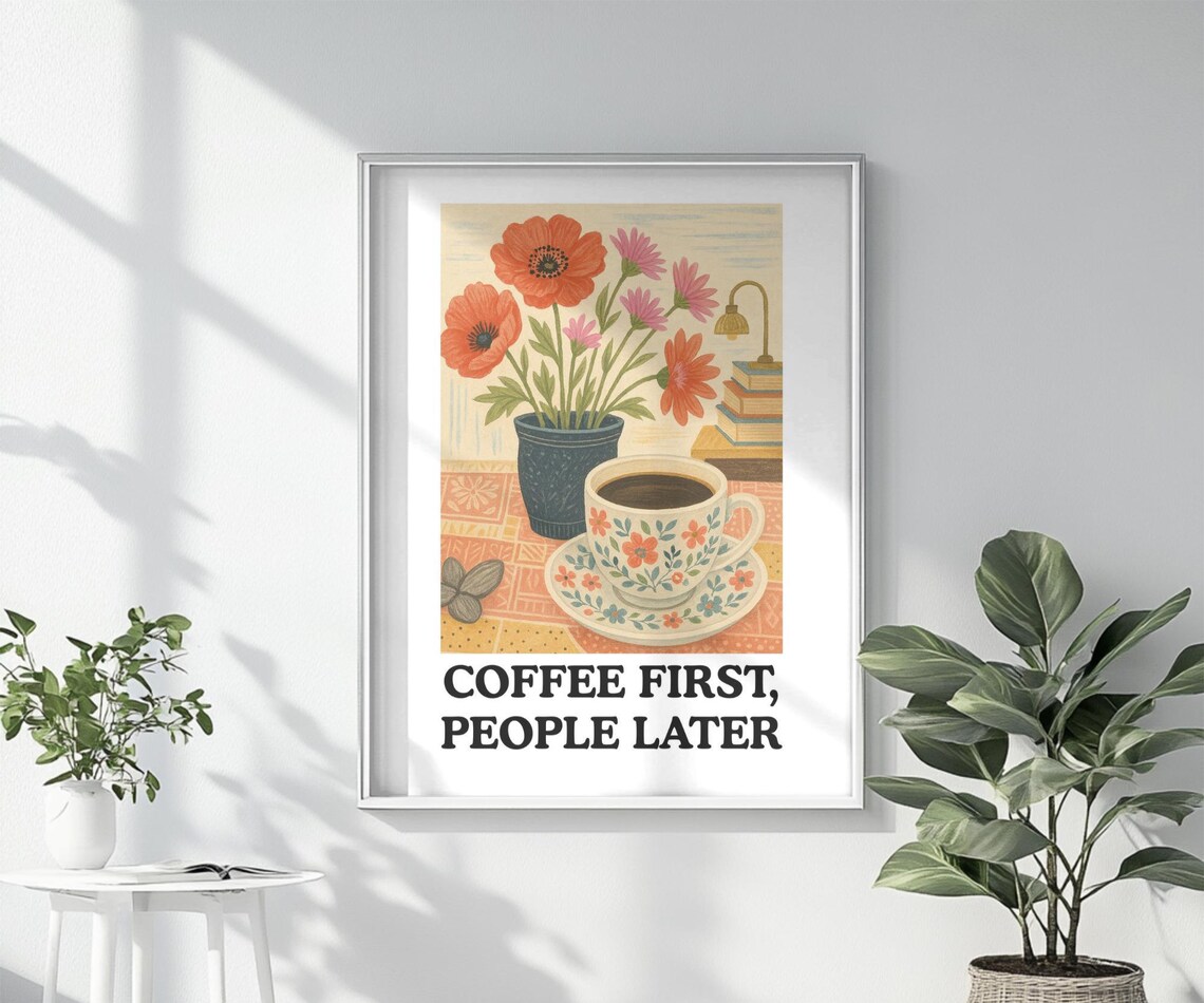 Coffee First, Retro Coffee Lover Kitchen Art Print