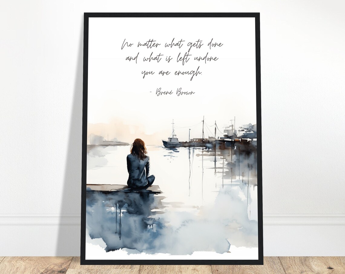 Brene Brown You Are Enough Quote Woman Harbor Dock Watercolor Poster