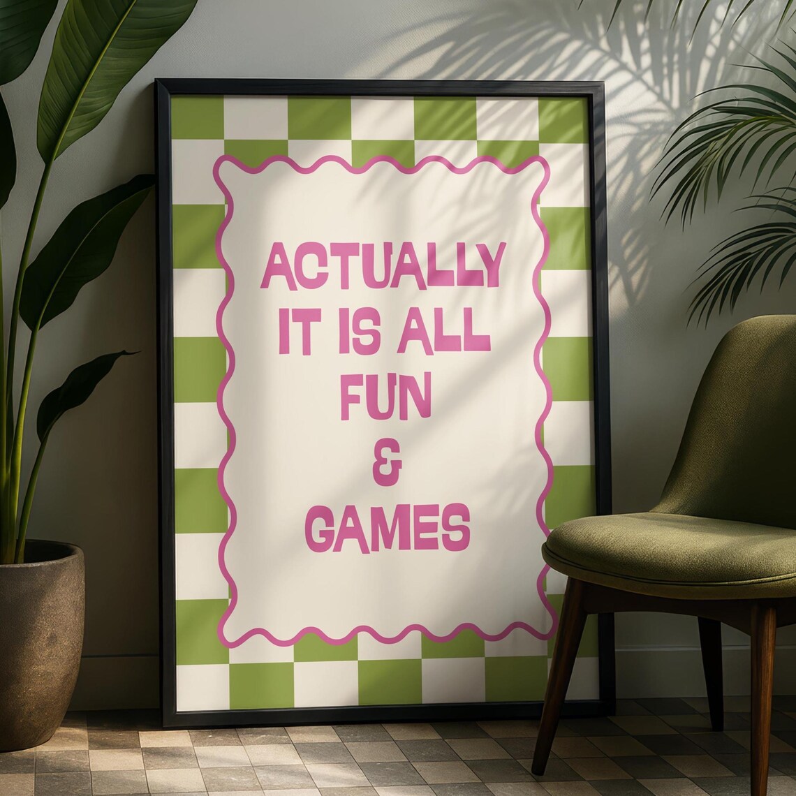 Fun And Games Funny Quotes Maximalist Poster