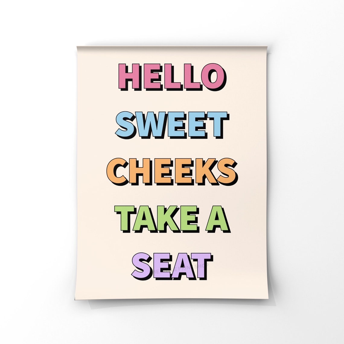 Hello Sweet Cheeks Take a Seat Colorful Funny Bathroom Poster - Image 2
