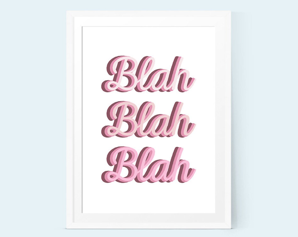 Blah Blah Blah Pink Layered Script Playful Typography Quote Poster