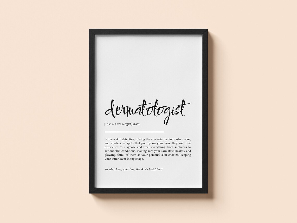 Dermatologist Medical Definition, Graduation Gift