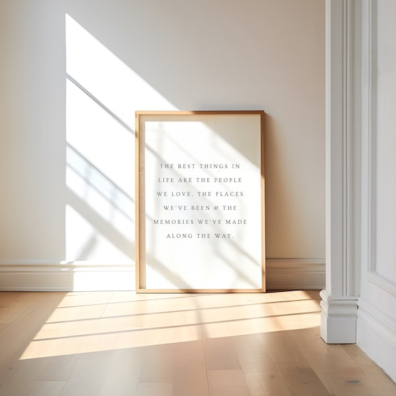 The Best Things in Life People Places Memories Minimalist Quote Poster