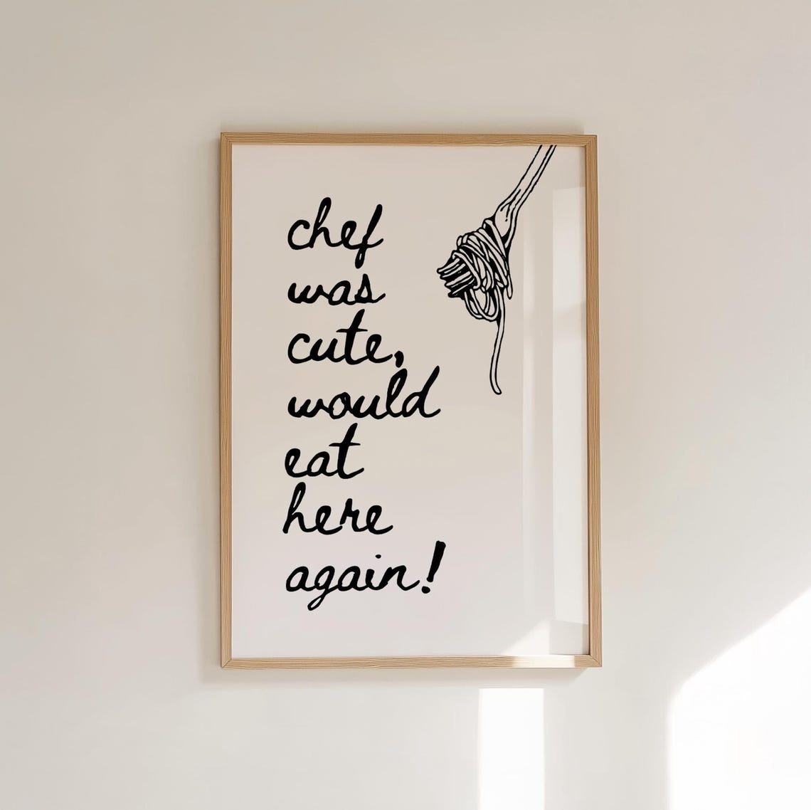 Chef Was Cute Would Eat Here Again Funny Kitchen Quote Print