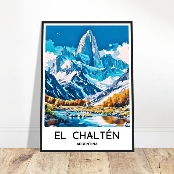 El Chaltén Argentina Fitz Roy Mountain Patagonia Travel Poster