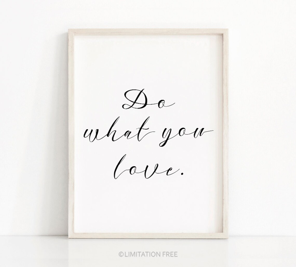 Do What You Love Quote, Inspirational Typography Art Print