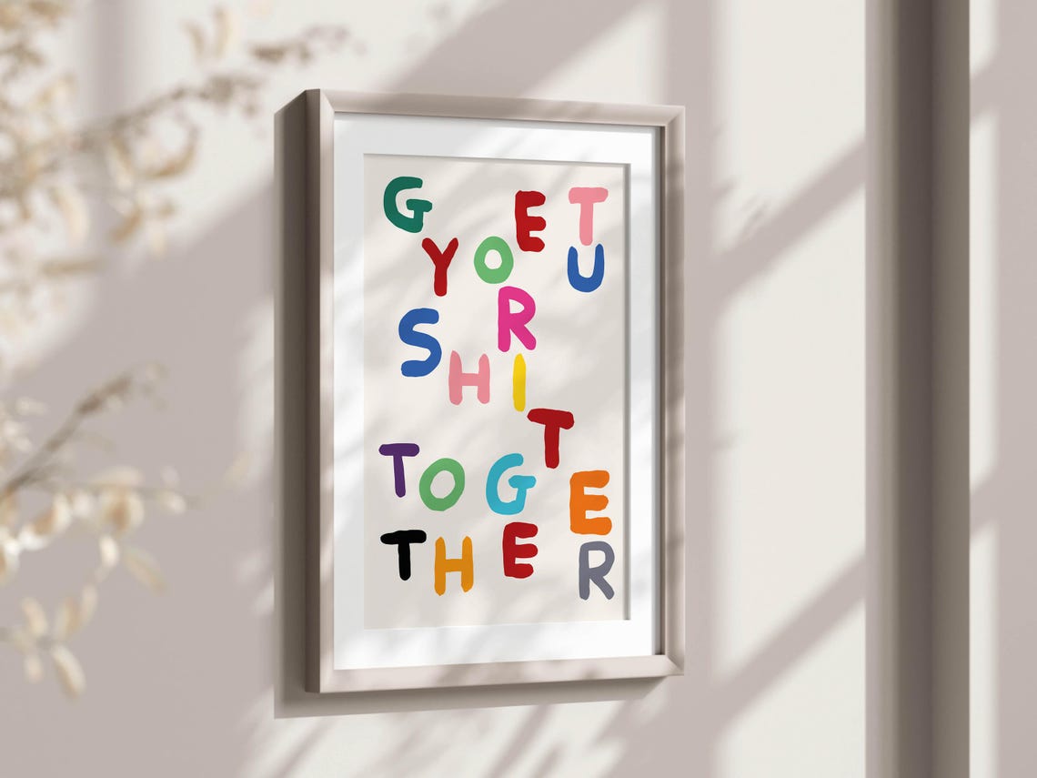 Funny Get Your Shit Together Bold Rainbow Typography Quote Poster - Image 2