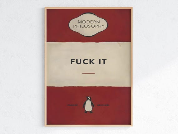 The Connor Brothers Fuck It Thought Provoking Art Print Unique Gift Idea Satirical Home Decor Wall Art Irreverent Illustrations
