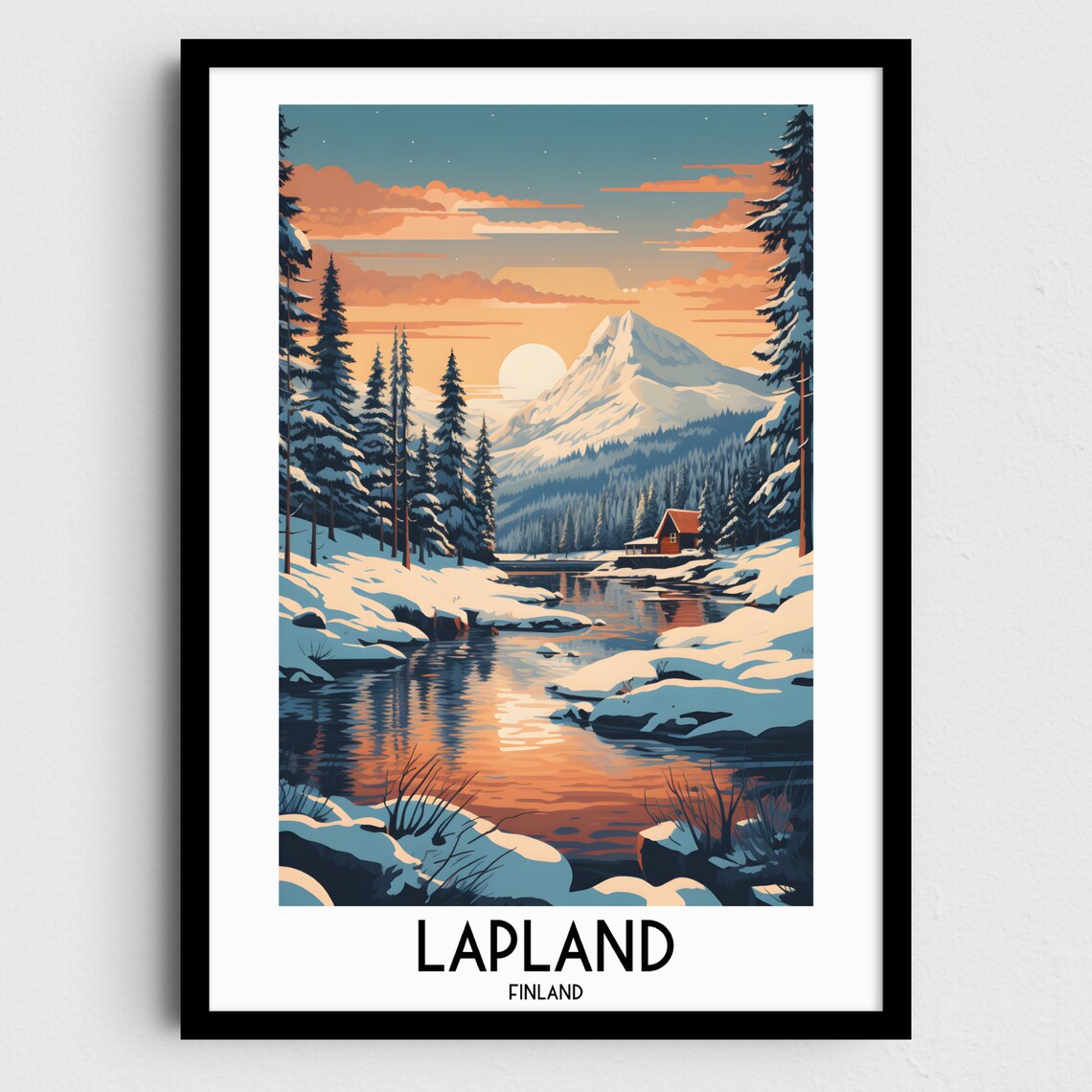 Lapland Finland Snowy River Cabin Mountain Winter Sunset Poster