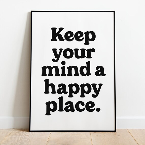 Keep Your Mind a Happy Place Bold Black Retro Typography Quote Poster