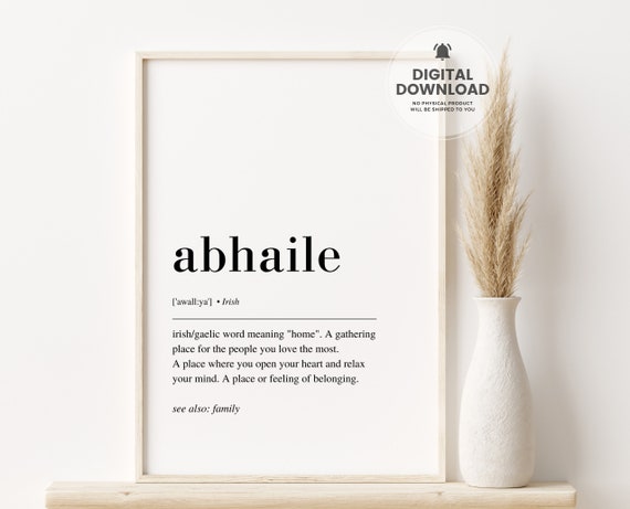 Abhaile Definition Irish Home Decor Art Print