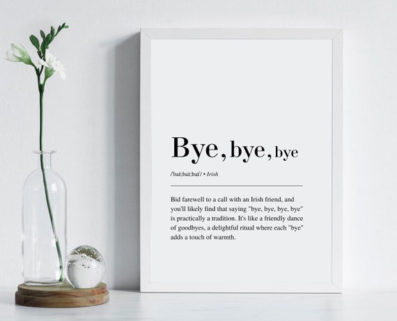 Bye Definition Irish Print, Funny Home Decor