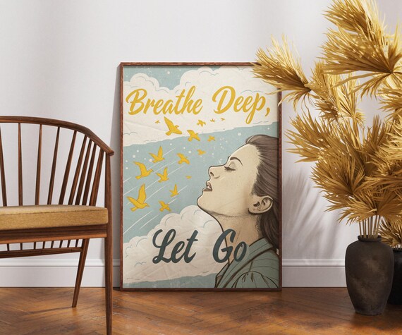 Breathe Deep Let Go Mindfulness Woman Birds Sky Calming Art Poster