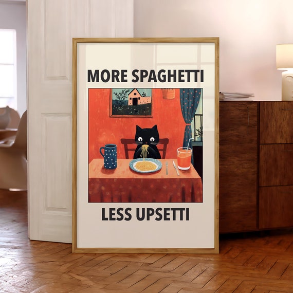 More Spaghetti Less Upsetti Cat Poster Funny Black Wall Art Retro Diner Pasta Print Italian Kitchen Digital File