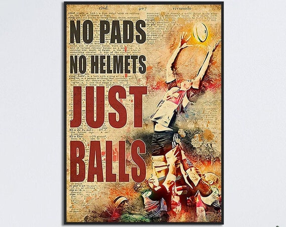 No Pads No Helmets Just Balls Vintage Wall Art Home Decor Room Art Decor Rugby Poster Football Lover Poster Rugby Wall Decor