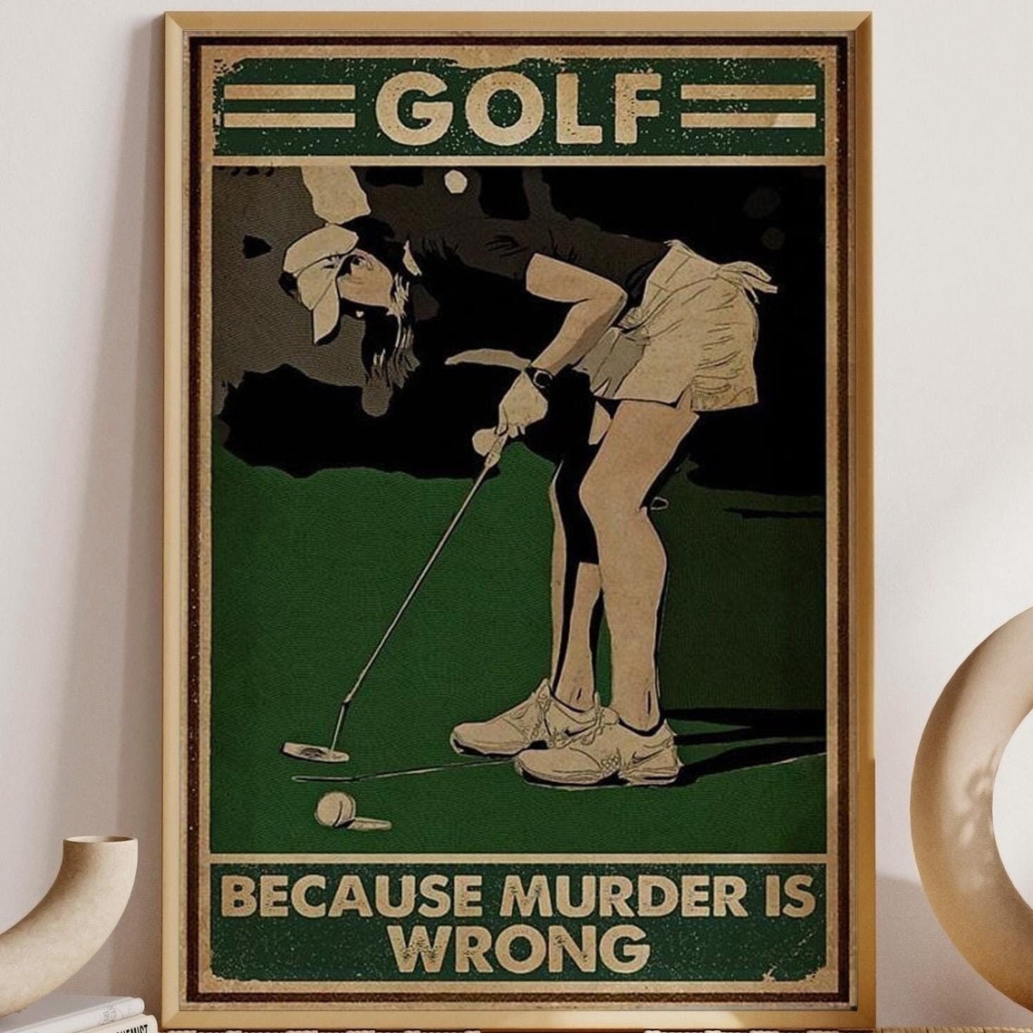 Golf Because Murder Is Wrong Funny Putting Green Retro Golf Poster