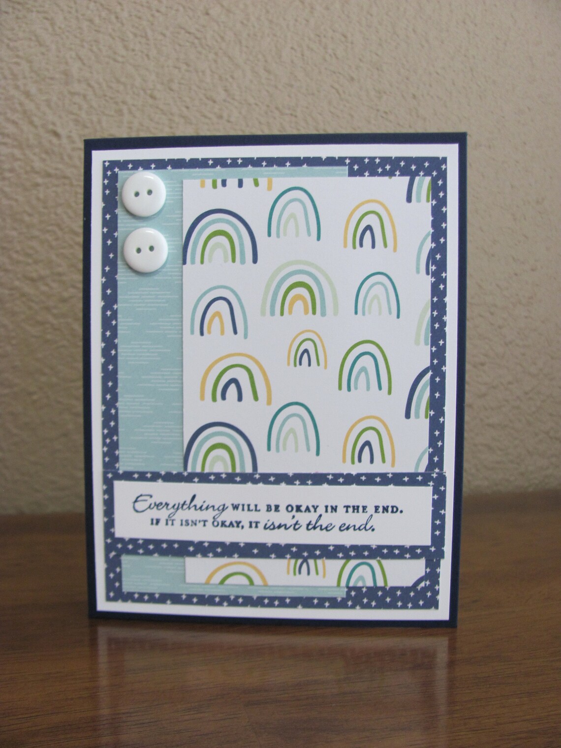 Rainbow Everything Will Be Okay In The End Encouragement Card