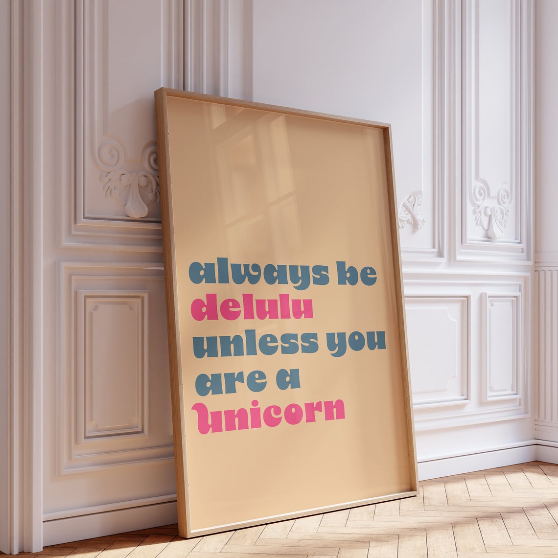 Always Be Delulu Unless You Are A Unicorn Retro Quote Text Wall Poster - Image 4
