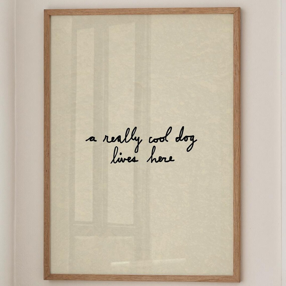 A Really Cool Dog Lives Here Handwritten Entryway Pet Quote Poster