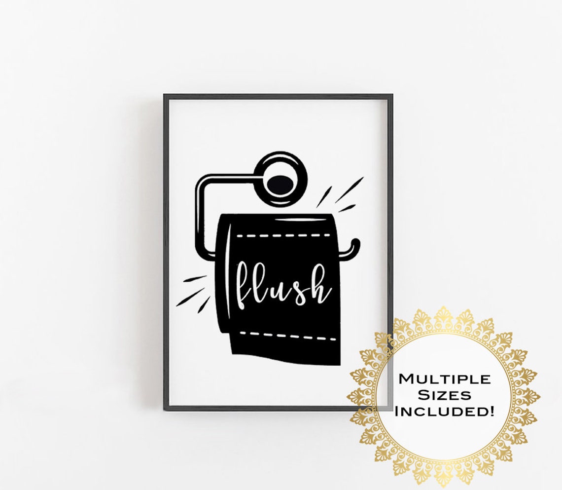 Flush Toilet Paper Roll Funny Bathroom Humor Quote Decor Poster - Image 4
