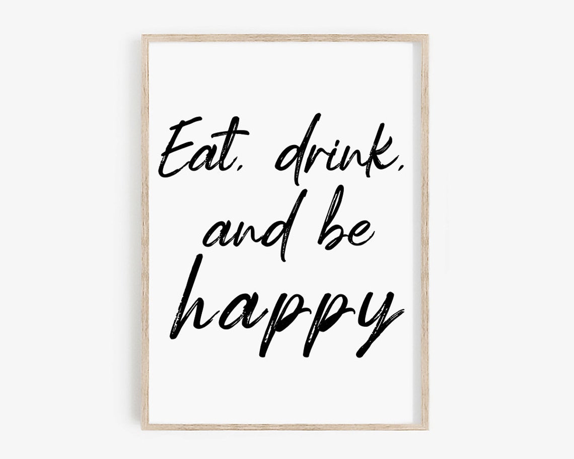 Eat Drink and Be Happy Hand Lettered Script Kitchen Quote Poster - Image 4