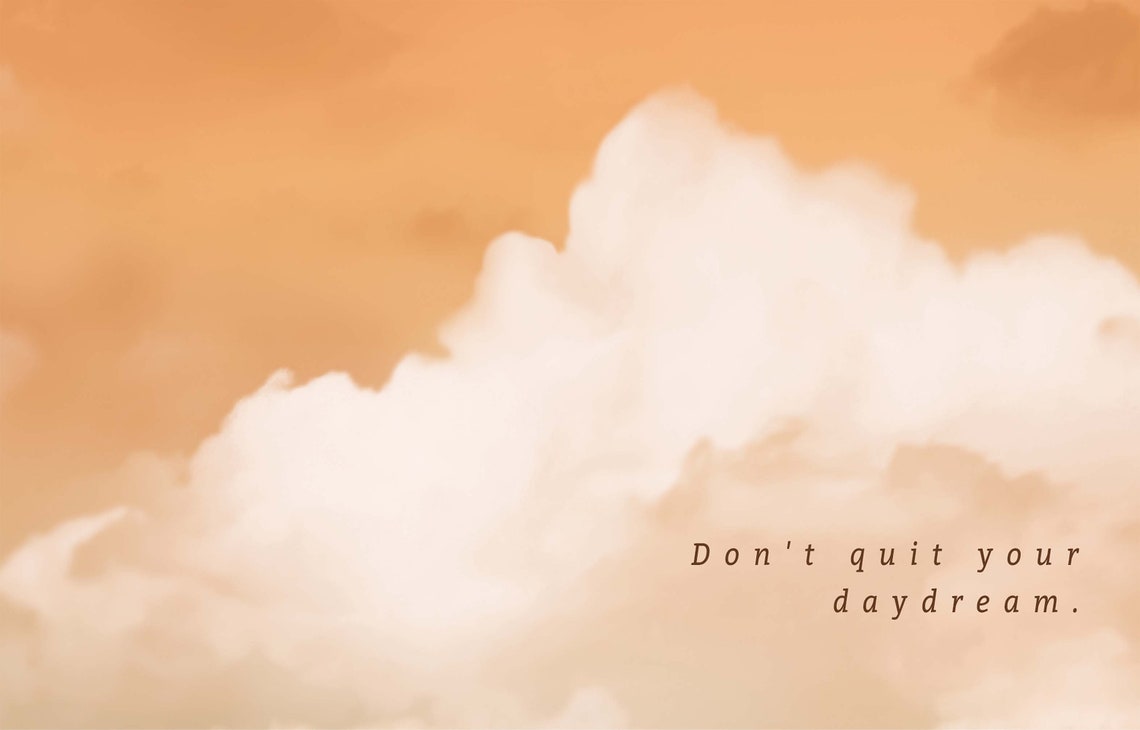 Dont Quit Your Daydream Cloud Quote Peach Sky Soft Motivational Poster - Image 3