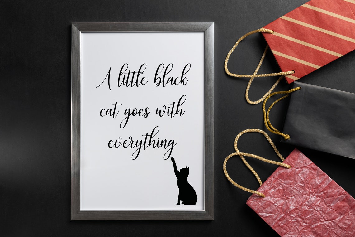 A Little Black Cat Goes With Everything Quote Script Cat Lover Poster - Image 5