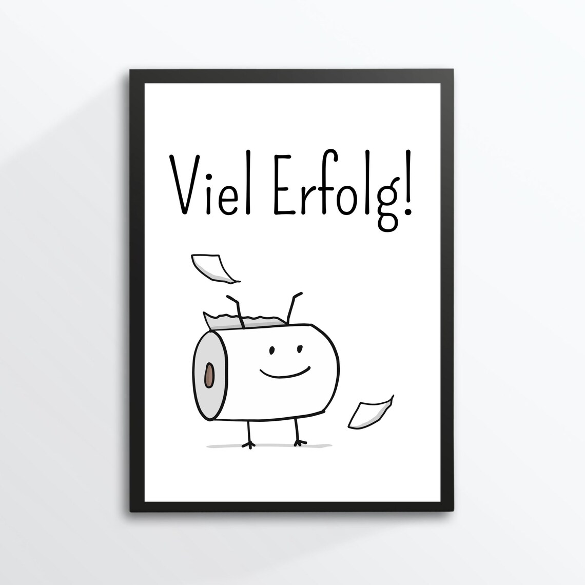 Viel Erfolg Funny Toilet Paper Smiley Bathroom Humor Art Poster