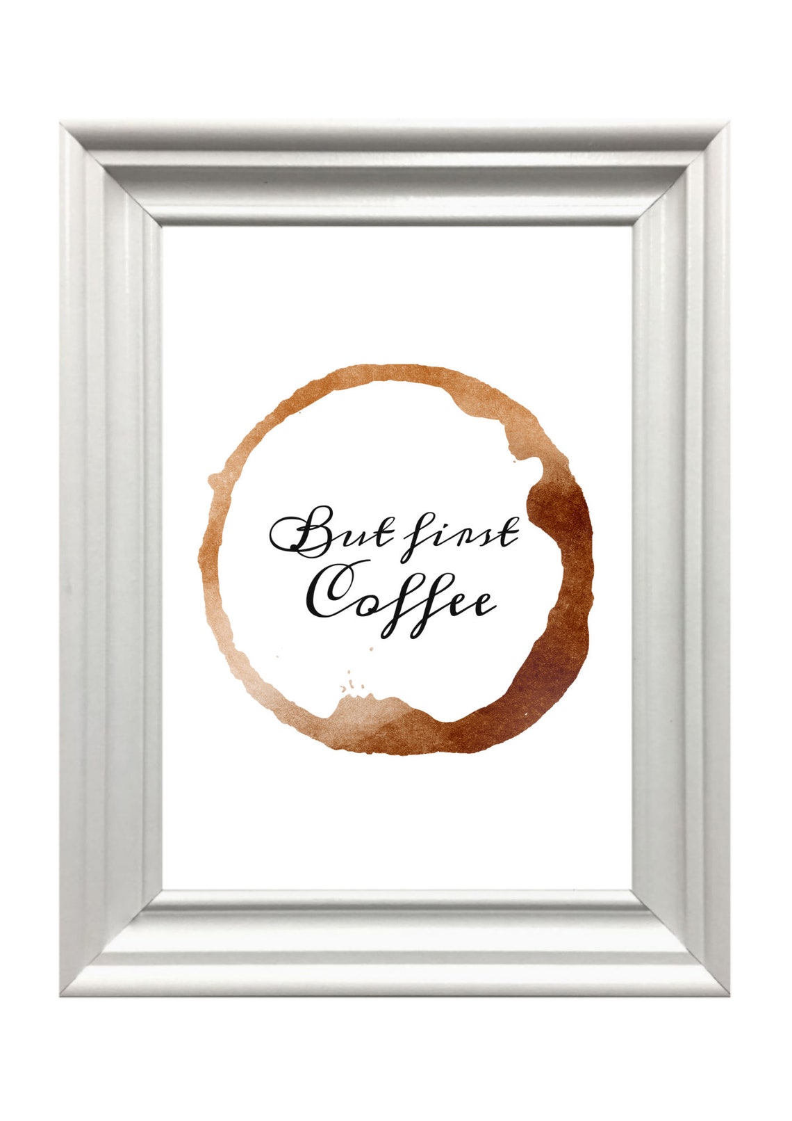 Din A4 Art Print Without Frame Saying But First Coffee Coffee Coffee Love Kitchen Coffee Cup Modern Picture Poster Gift - Image 3